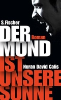 Bild: Der Mond ist unsere Sonne - S. Fischer
