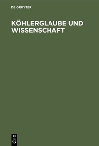 Abbildung von: Köhlerglaube und Wissenschaft - De Gruyter