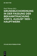 Cover: Grundbuchordnung in der Fassung der Bekanntmachung vom 5. August 1935 - Hauptwerk - De Gruyter