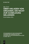 Cover: &Uuml;ber Anlagen von Organen, die nicht zur Ausbildung gelangen - De Gruyter