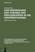 Cover: Zur Einordnung der Theorie der Mischgruppen in die Gruppentheorie - De Gruyter