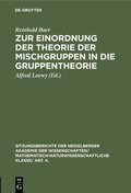 Cover: Zur Einordnung der Theorie der Mischgruppen in die Gruppentheorie - De Gruyter