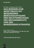 Cover: Das B&uuml;rgerliche Gesetzbuch mit besonderer Ber&uuml;cksichtigung der Rechtsprechung... / Familienrecht, &sect;&sect; 1589-1634, 1638-1649, 1664, 1666-1698, 1705-1921 - De Gruyter