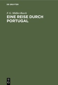 Abbildung von: Eine Reise durch Portugal - De Gruyter