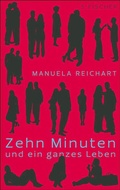 Cover: Zehn Minuten und ein ganzes Leben - S. Fischer