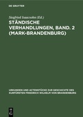 Bild: Ständische Verhandlungen, Band. 2 (Mark-Brandenburg) - De Gruyter