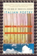 Cover: The Fsg Book of Twentieth-Century Italian Poetry - Farrar, Straus and Giroux