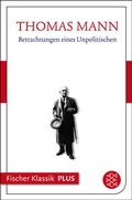 Cover: Betrachtungen eines Unpolitischen - S. Fischer