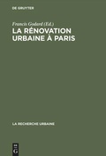 Cover: La r&eacute;novation urbaine &agrave; Paris - De Gruyter Mouton
