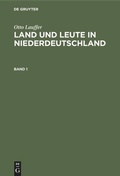 Cover: Land und Leute in Niederdeutschland. Band 1 - De Gruyter
