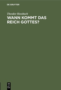 Abbildung von: Wann kommt das Reich Gottes? - De Gruyter