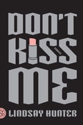 Cover: Don't Kiss Me - Farrar, Straus & Giroux Inc