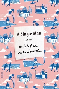 Enlarge image Cover: A Single Man - Farrar, Straus and Giroux