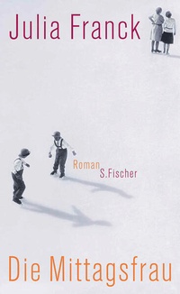 Enlarge image Cover: Die Mittagsfrau - S. Fischer
