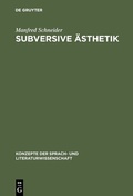 Cover: Subversive &Auml;sthetik - De Gruyter