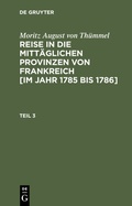 Bild: Reise in die mittäglichen Provinzen von Frankreich [im Jahr 1785 bis 1786]. Teil 3 - De Gruyter