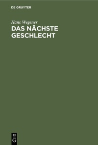 Abbildung von: Das nächste Geschlecht - De Gruyter