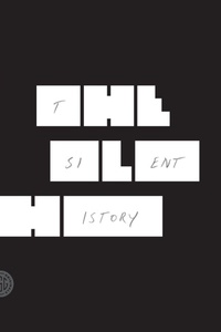 Enlarge image Cover: The Silent History - Fsg Originals