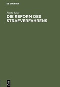 Cover: Die Reform des Strafverfahrens - De Gruyter