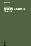 Cover: Gl&uuml;cksinseln und Tr&auml;ume - De Gruyter