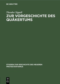 Abbildung von: Zur Vorgeschichte des Quäkertums - De Gruyter