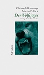 Cover: Der Wolfsj&auml;ger - S. Fischer