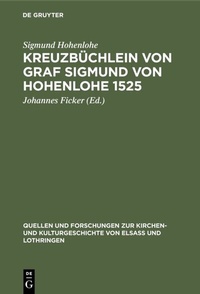 Abbildung von: Kreuzbüchlein von Graf Sigmund von Hohenlohe 1525 - De Gruyter