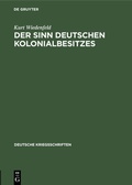 Bild: Der Sinn deutschen Kolonialbesitzes - De Gruyter