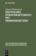 Cover: Deutsches Strafgesetzbuch mit Nebengesetzen - De Gruyter