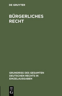 Enlarge image Cover: Bürgerliches Recht - De Gruyter