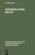 Cover: B&uuml;rgerliches Recht - De Gruyter