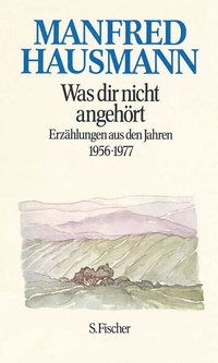 Enlarge image Cover: Was dir nicht angehört - S. Fischer