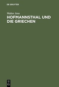 Cover: Hofmannsthal und die Griechen - De Gruyter