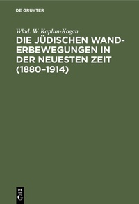 Bild: Die jüdischen Wanderbewegungen in der neuesten Zeit (1880-1914) - De Gruyter