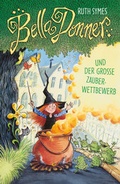 Cover: Bella Donner und der gro&szlig;e Zauberwettbewerb - FISCHER Sauerl&auml;nder