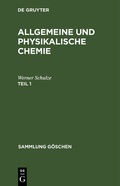 Cover: Allgemeine und physikalische Chemie. Teil 1 - De Gruyter