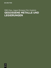 Abbildung von: Gegossene Metalle und Legierungen - De Gruyter