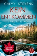 Cover: Kein Entkommen - Still Missing - S. Fischer