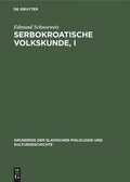 Cover: Serbokroatische Volkskunde, I - De Gruyter