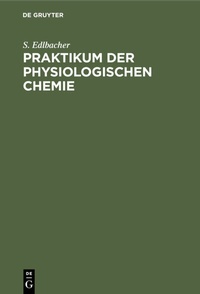 Abbildung von: Praktikum der physiologischen Chemie - De Gruyter