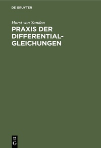 Abbildung von: Praxis der Differentialgleichungen - De Gruyter
