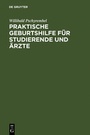 Bild: Praktische Geburtshilfe für Studierende und Ärzte - De Gruyter