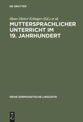 Cover: Muttersprachlicher Unterricht im 19. Jahrhundert - De Gruyter