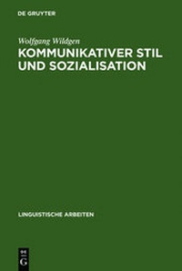 Abbildung von: Kommunikativer Stil und Sozialisation - De Gruyter