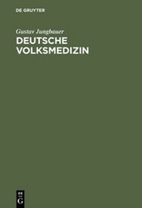Bild vergrößern Bild: Deutsche Volksmedizin - De Gruyter
