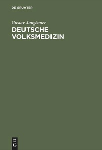 Bild vergrößern Bild: Deutsche Volksmedizin - De Gruyter