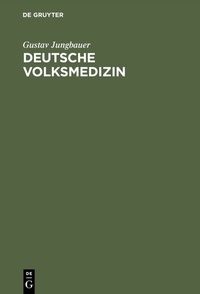 Bild vergrößern Bild: Deutsche Volksmedizin - De Gruyter