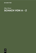 Cover: Schach von A - Z - De Gruyter