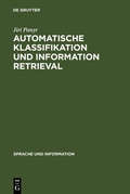 Cover: Automatische Klassifikation und Information Retrieval - De Gruyter
