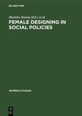 Cover: Female designing in social policies - De Gruyter Mouton